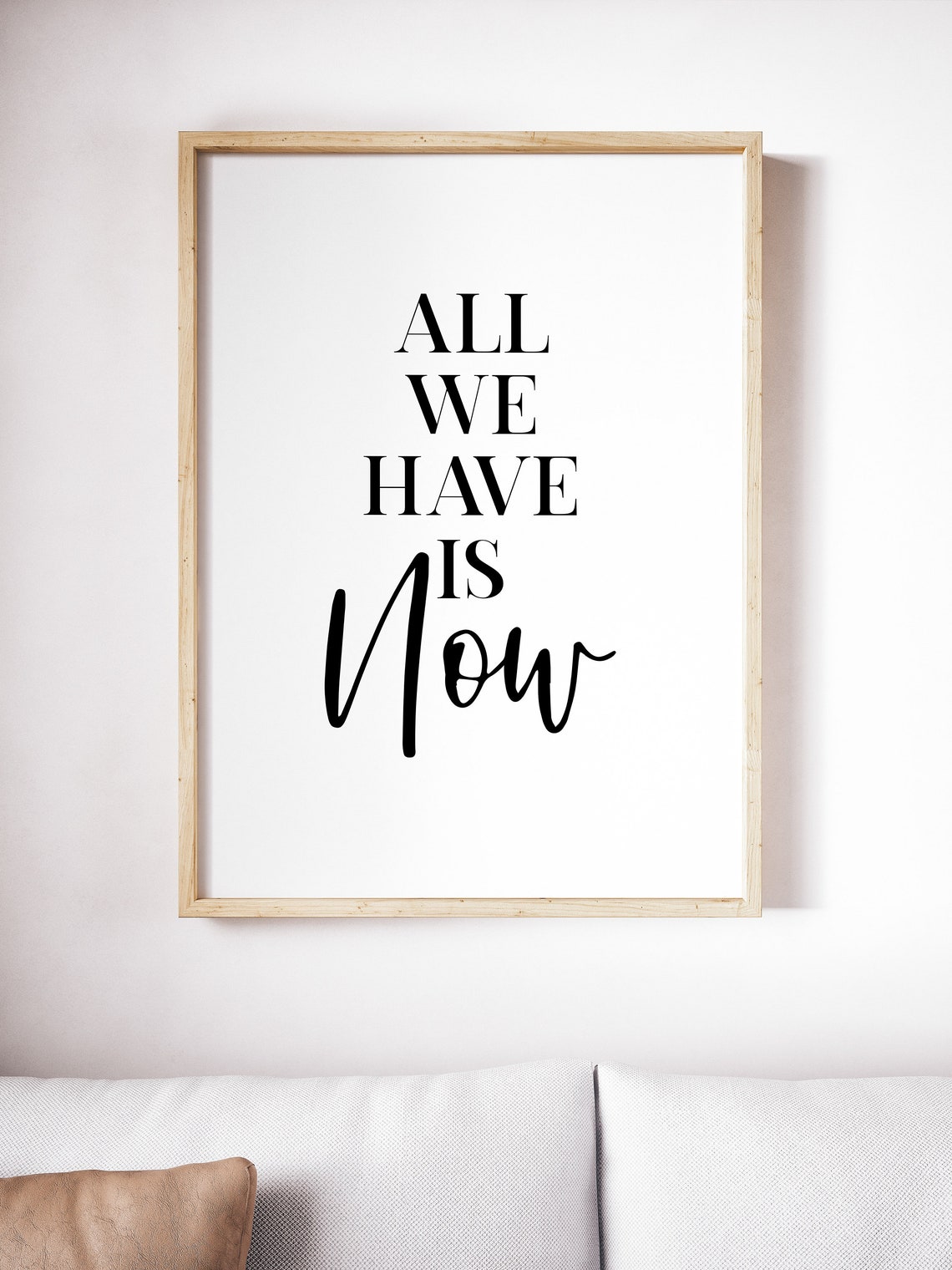 All We Have Is Now Mindfulness Quote Elegant Minimalist Style Poster - Image 3