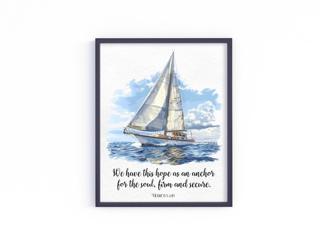 We Have This Hope As An Anchor Sailboat Watercolor Scripture Poster - Image 3