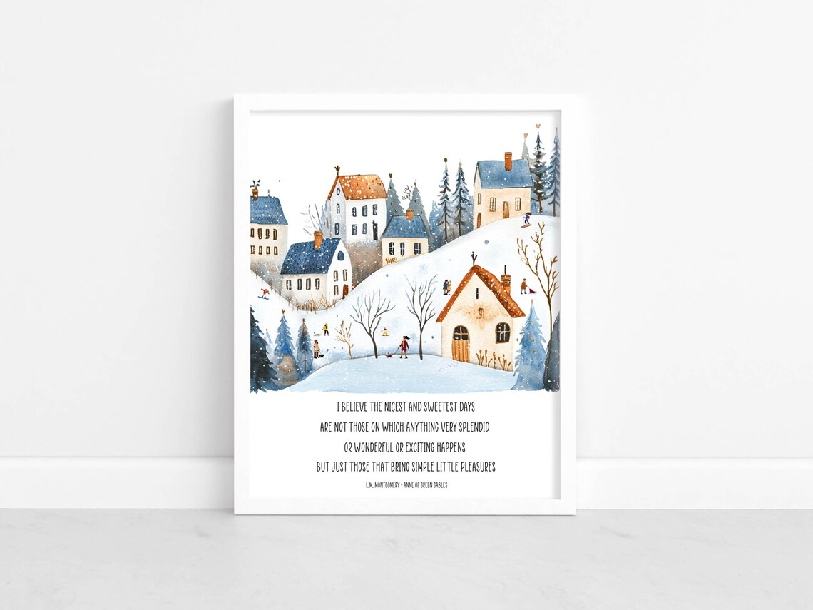 Simple Little Pleasures L.M. Montgomery Quote Snowy Village Scene Poster - Image 2