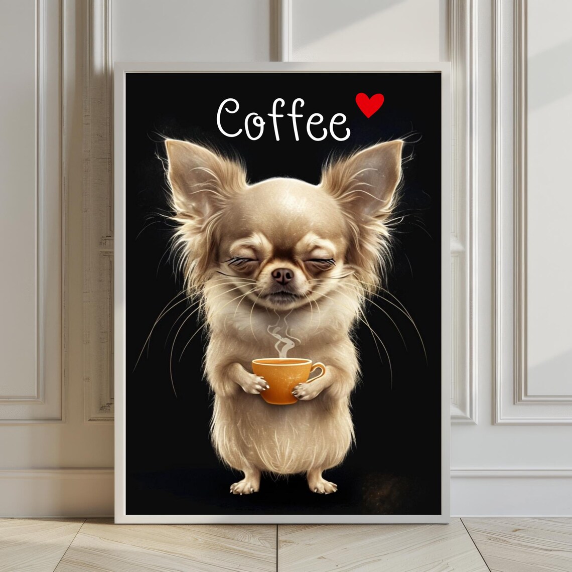 Cute Chihuahua Coffee Lover Funny Puppy With Cup Quote Poster