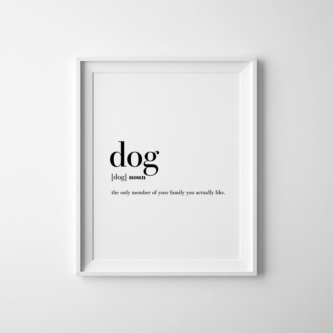 Dog Definition Funny Dog Lover Gift Monochrome Typography Poster