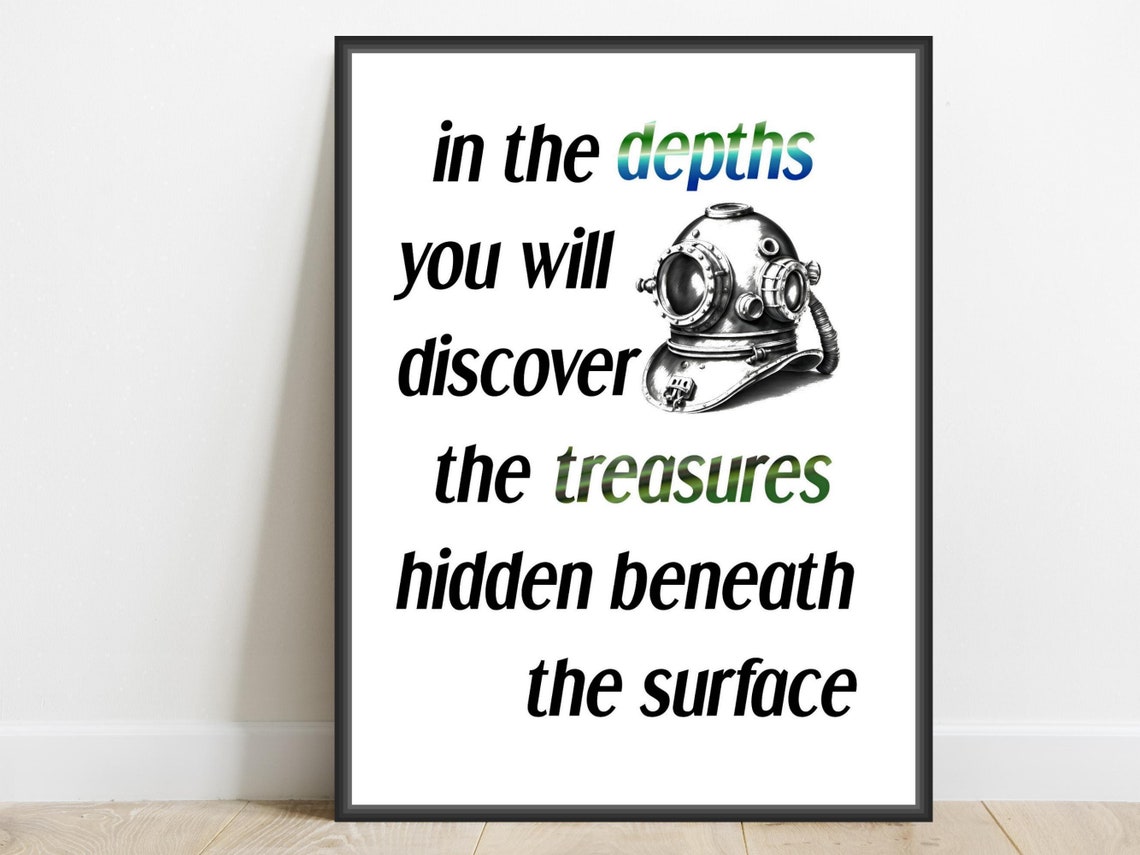 In The Depths Discover Treasures Vintage Helmet Quote Poster