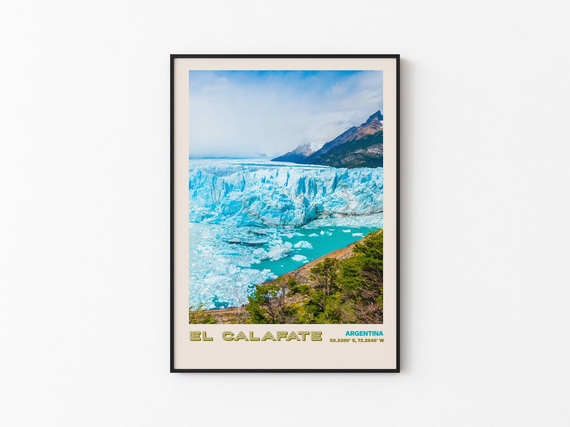 El Calafate Travel Poster El Calafate Print El Calafate Photo Print El Calafate Wall Decor El Calafate Travel Art El Calafate 1 - Image 3