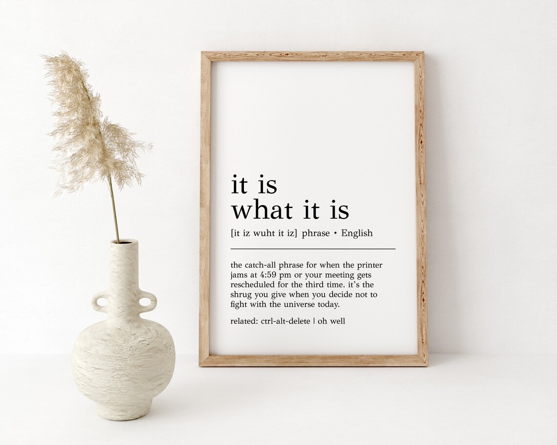 It Is What It Is Definition Funny Office Art Print - Image 2