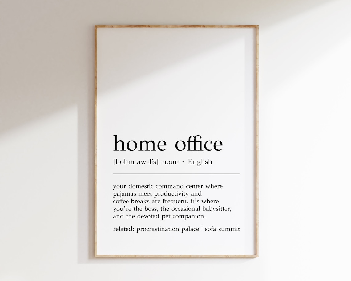 Home Office Definition Funny Typography Art Print
