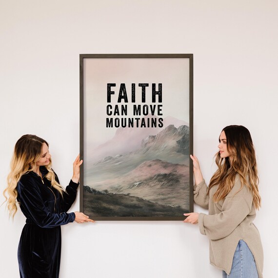 Faith Can Move Mountains Inspirational Mountain Landscape Poster