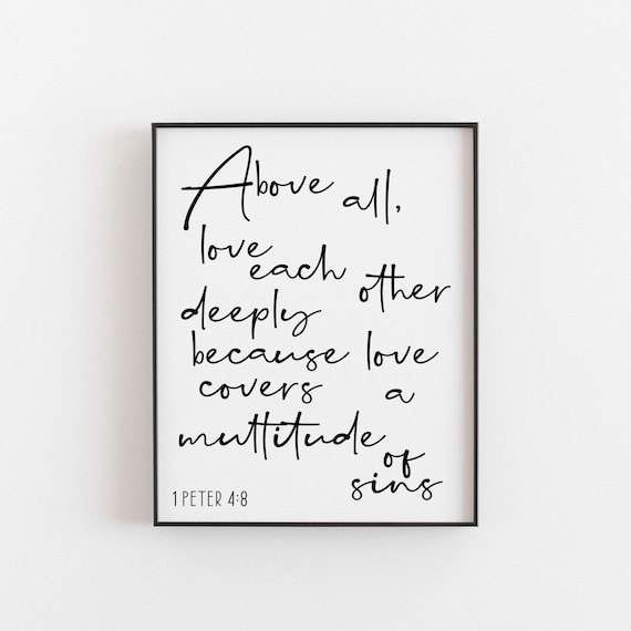 Above All Love Each Other Deeply 1 Peter 48 Bible Verse Poster