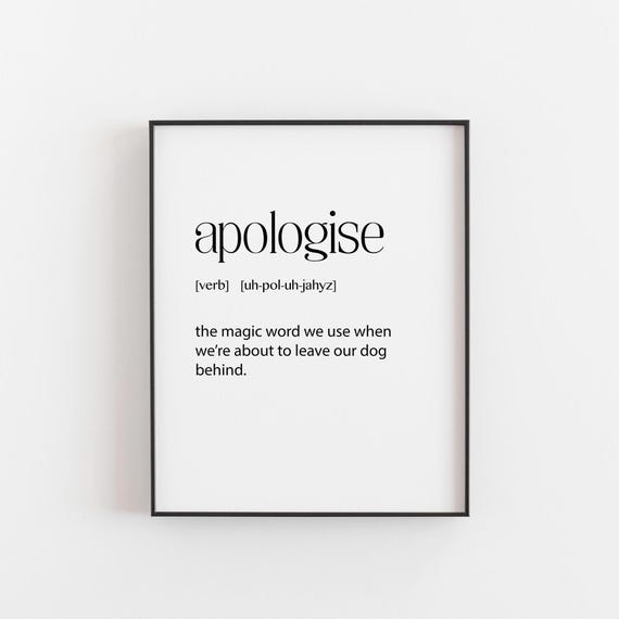 Apologize Dog Definition Print Heartwarming Pet Lover Wall Art Funny Gift Mom Humorous Quote Decor
