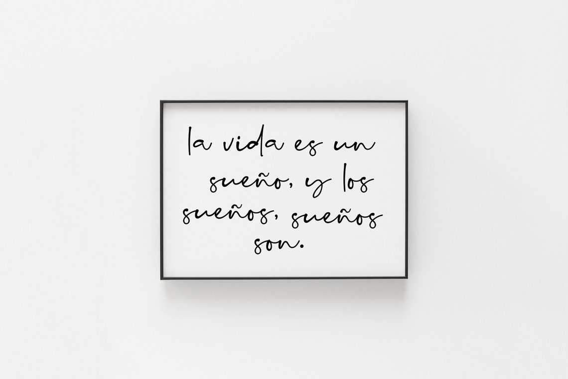 La Vida Es Un Sueno Spanish Quote Script Minimalist Typographic Poster