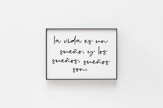 La Vida Es Un Sueno Spanish Quote Script Minimalist Typographic Poster
