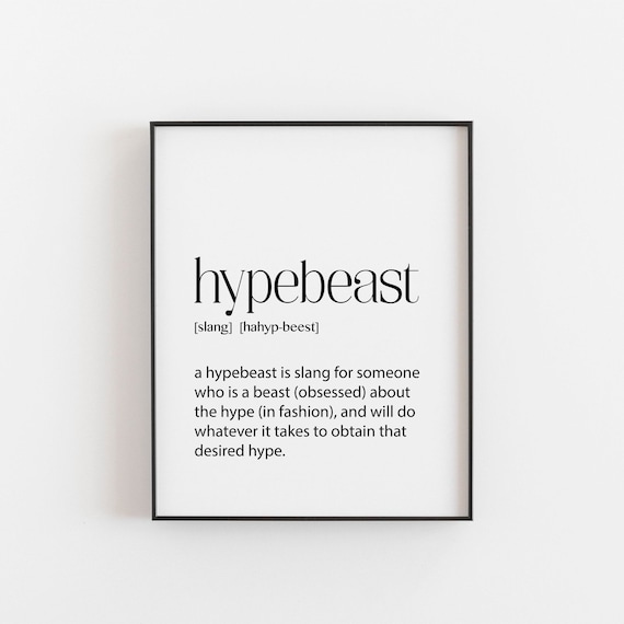 Hypebeast Definition Poster, Streetwear Decor