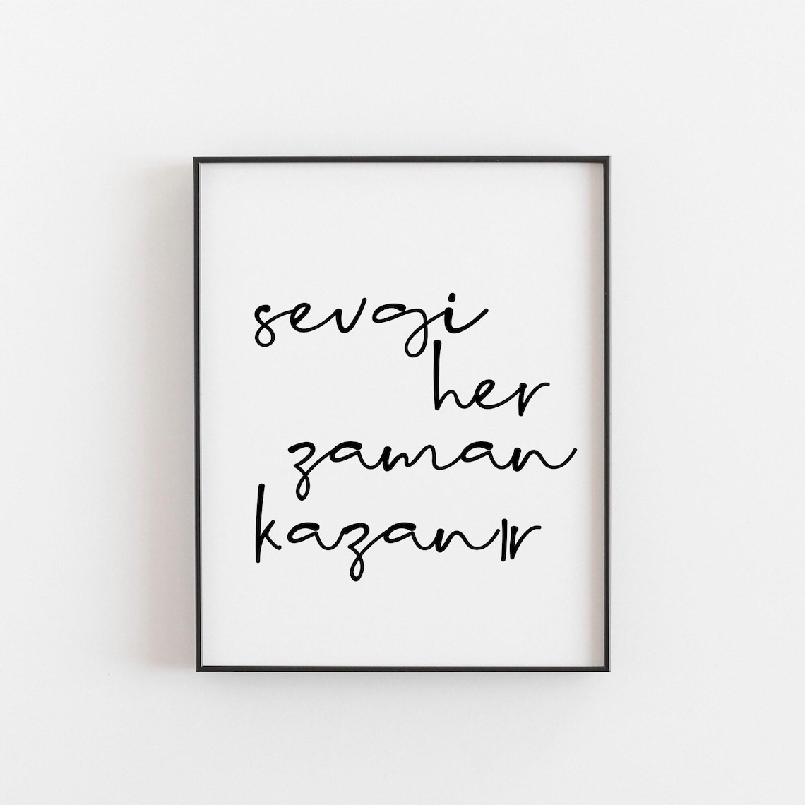 Sevgi Her Zaman Kazan Turkish Love Art Print