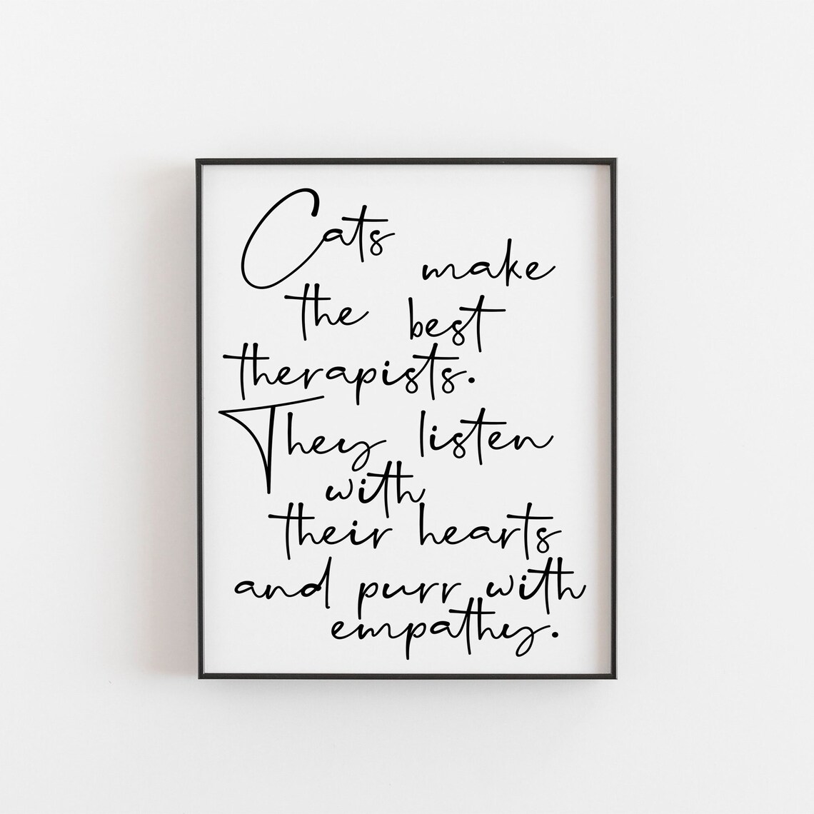 Cat Poster - Cute Quotes Gift for Cat Lovers