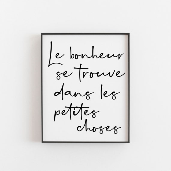 Le Bonheur Se Trouve Dans Les Petites Choses Art Print