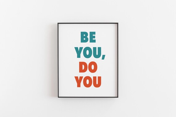 Be You Do You Bold Modern Typography Colorful Motivational Quote Wall Art