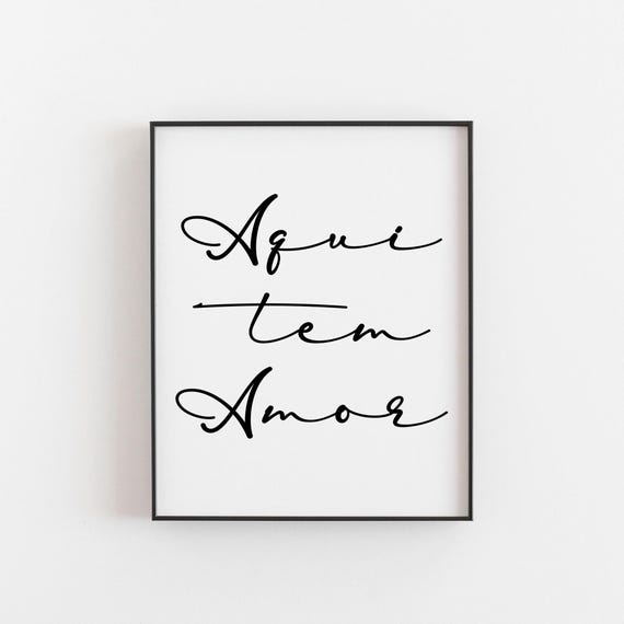 Portuguese Love Sign Aqui Tem Amor Art Print