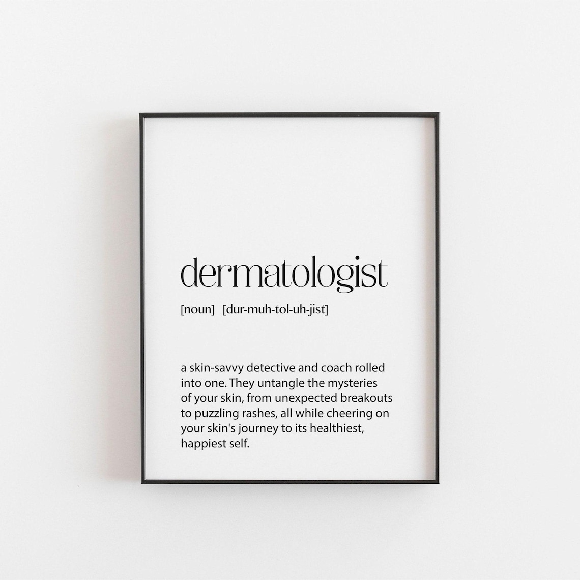Dermatologist Definition Print, Gift for Skin Care Experts