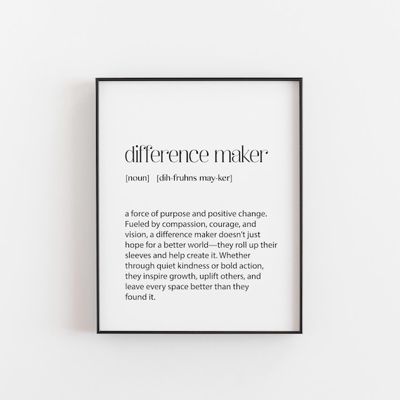 Difference Maker Definition Text Positive Change Inspiration Poster