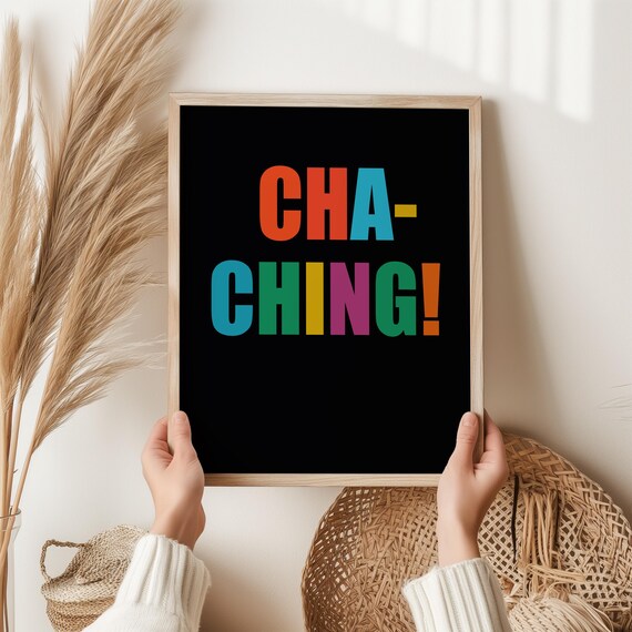 Cha Ching Colorful Retro Typography Bold Fun Money Quote Poster
