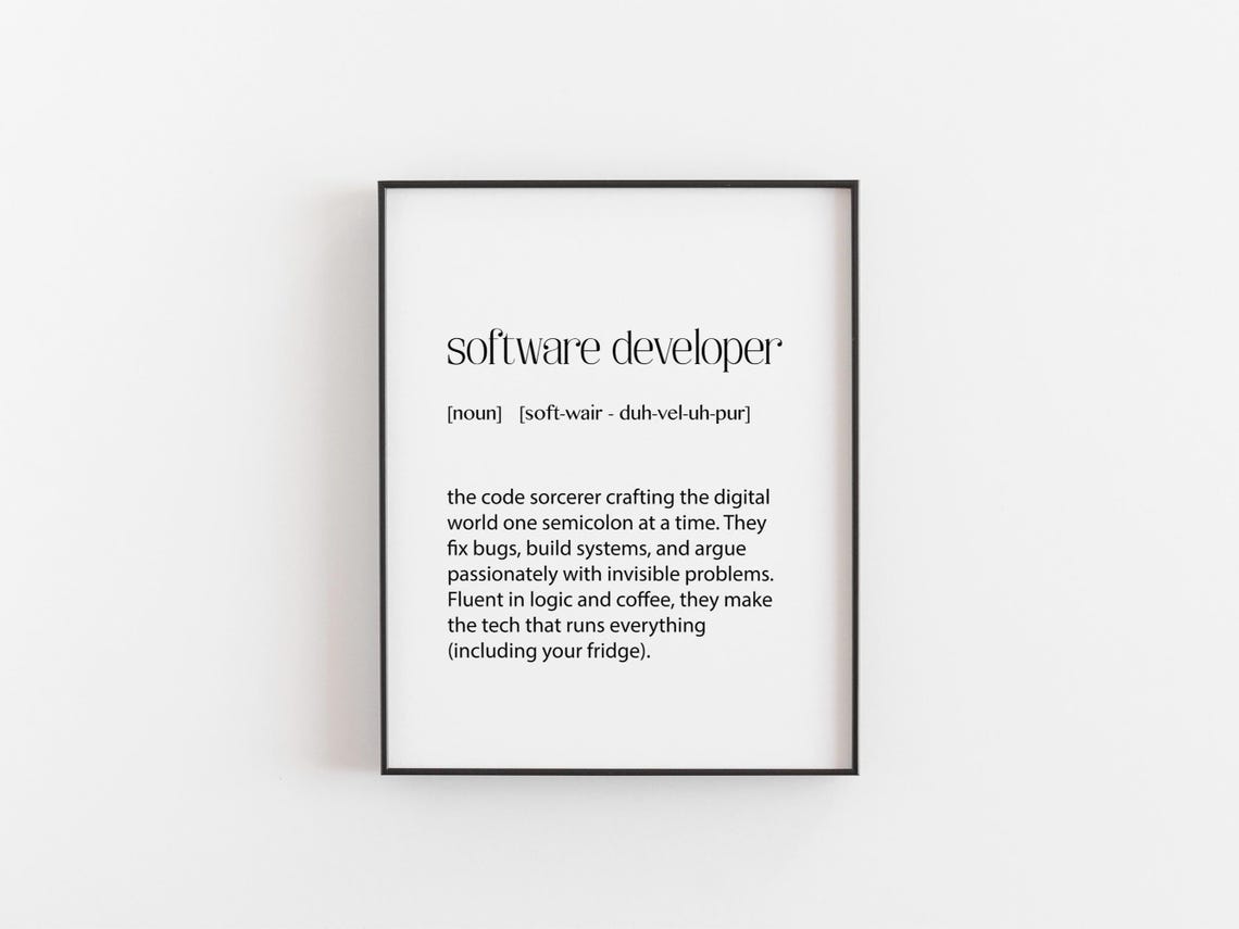 Software Developer Definition Funny Coder Gift Office Art Print