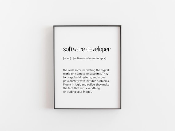 Software Developer Definition Funny Coder Gift Office Art Print