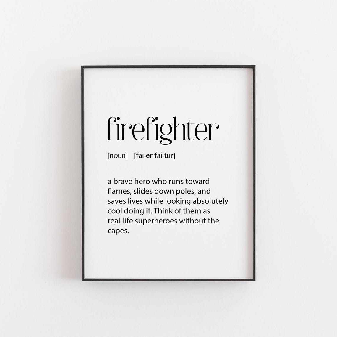 Funny Firefighter Definition Poster Brave Hero Superhero Tribute Gift
