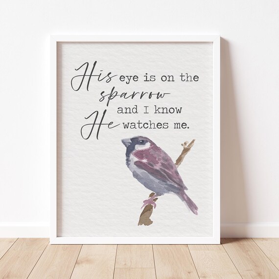 His Eye Is On The Sparrow Watercolor Bird Christian Hymn Wall Art