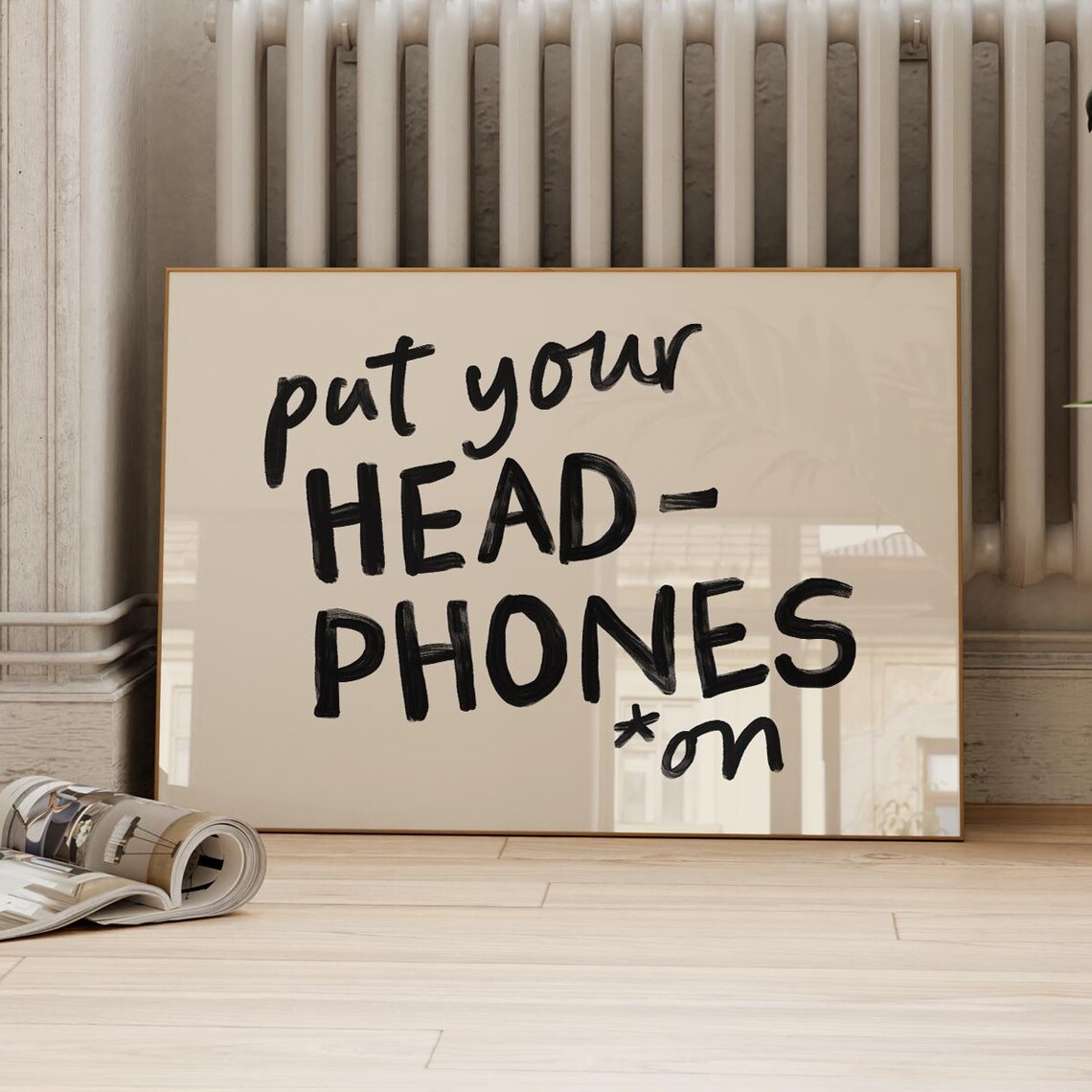 Put Your Headphones On Music Lover Hand Drawn Black Letter Poster