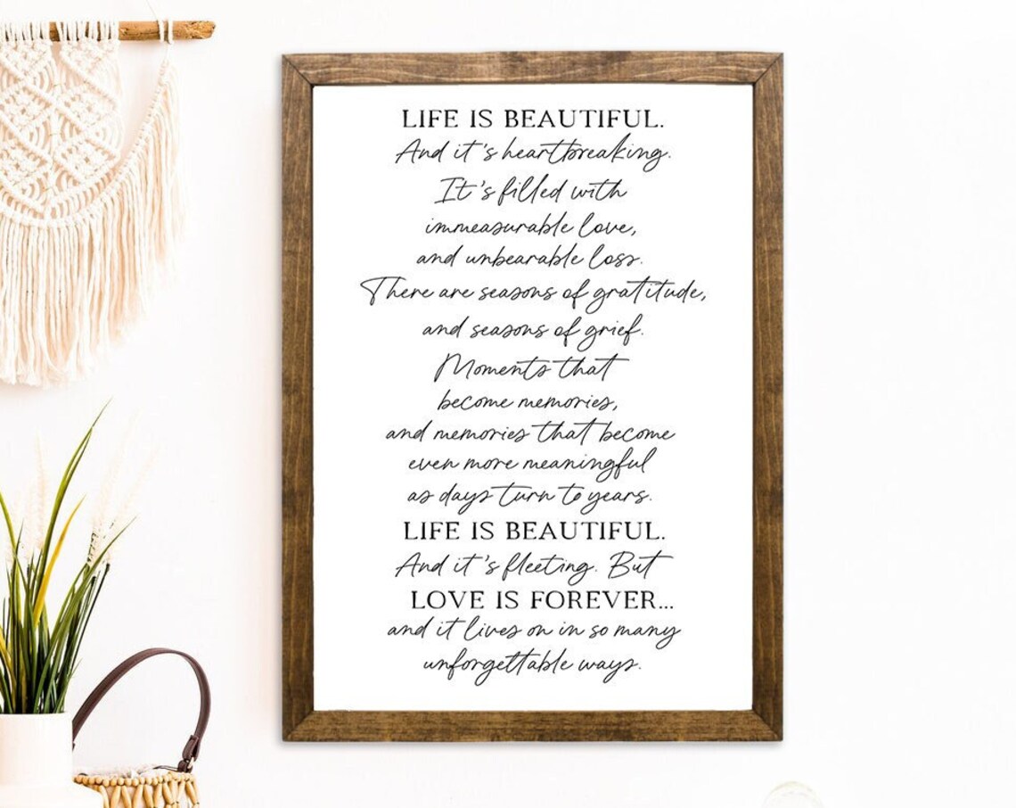 Life Is Beautiful And Heartbreaking Love Is Forever Quote Sign Wall Art