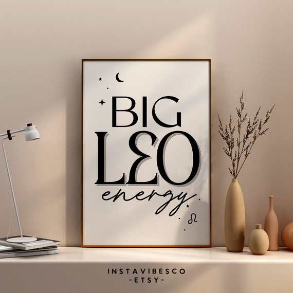 Big Leo Energy Art Astrology Decor Print Zodiac Sign Gift Horoscope Trendy Astrologic Minimalist Quote