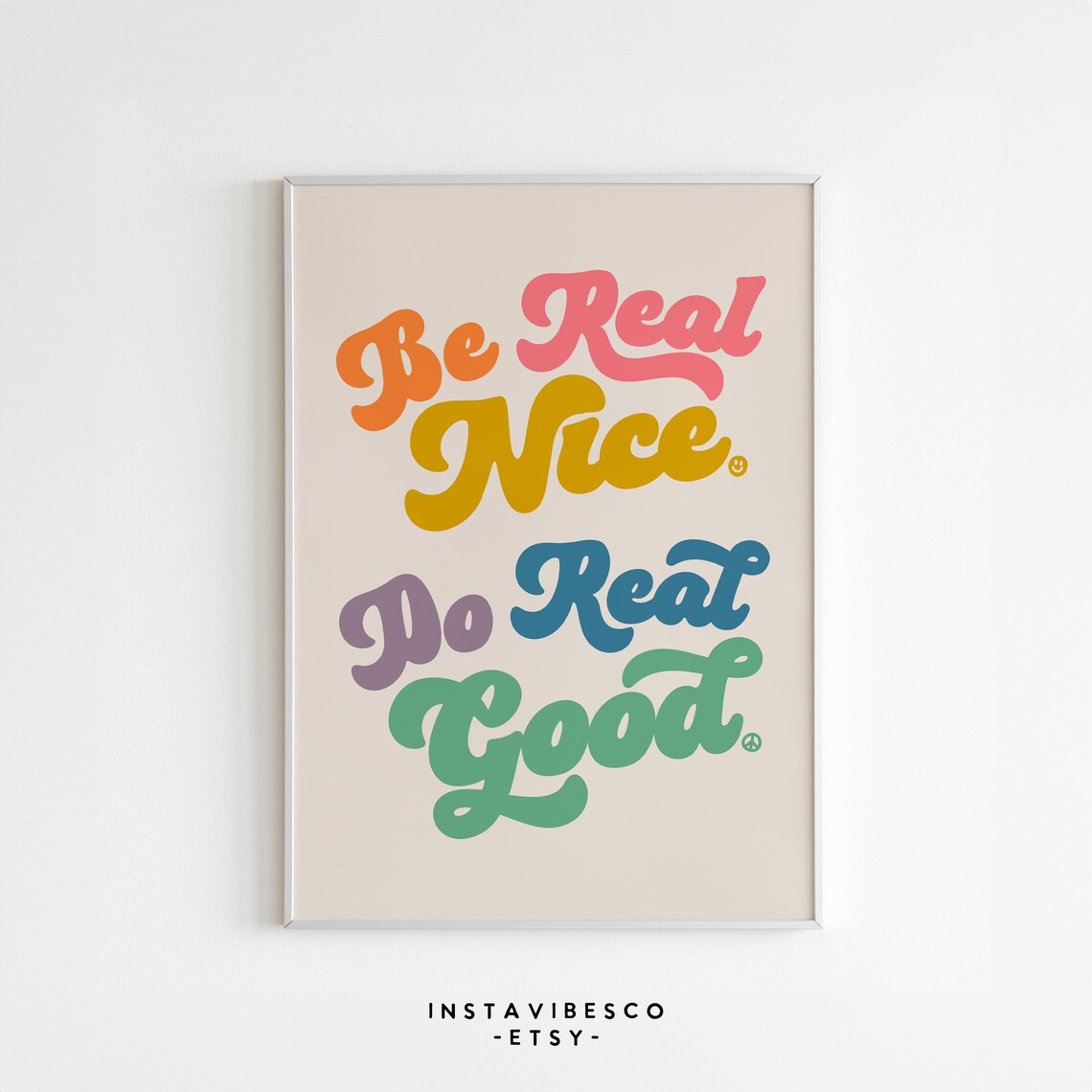 Be Real Nice Do Real Good Colorful Retro Script Positive Quote Poster - Image 3
