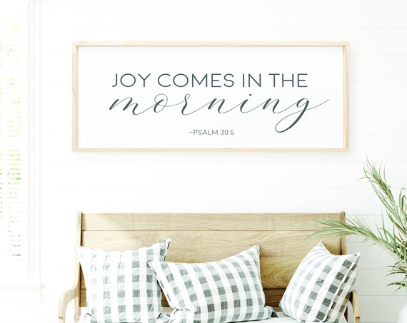 Joy Comes In The Morning Psalm 305 Farmhouse Scripture Sign Wall Art