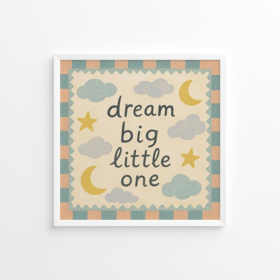 Dream Big Little One Moon and Stars Pastel Nursery Quote Poster