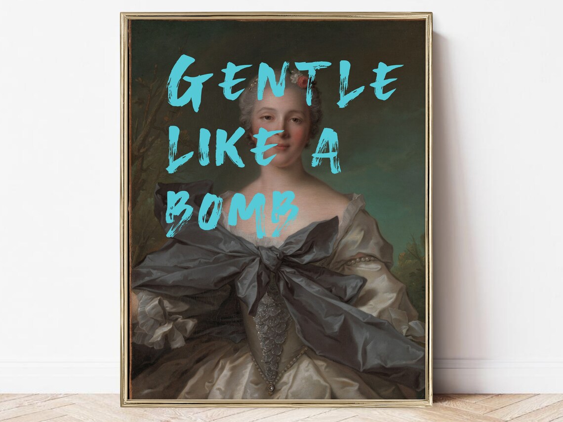 Gentle Like A Bomb Feminist Quote Art Print