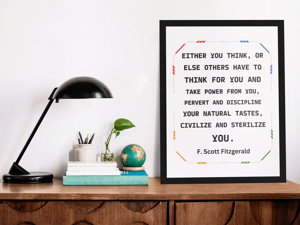 F Scott Fitzgerald Think For Yourself Power Quote Framed Poster - Image 3