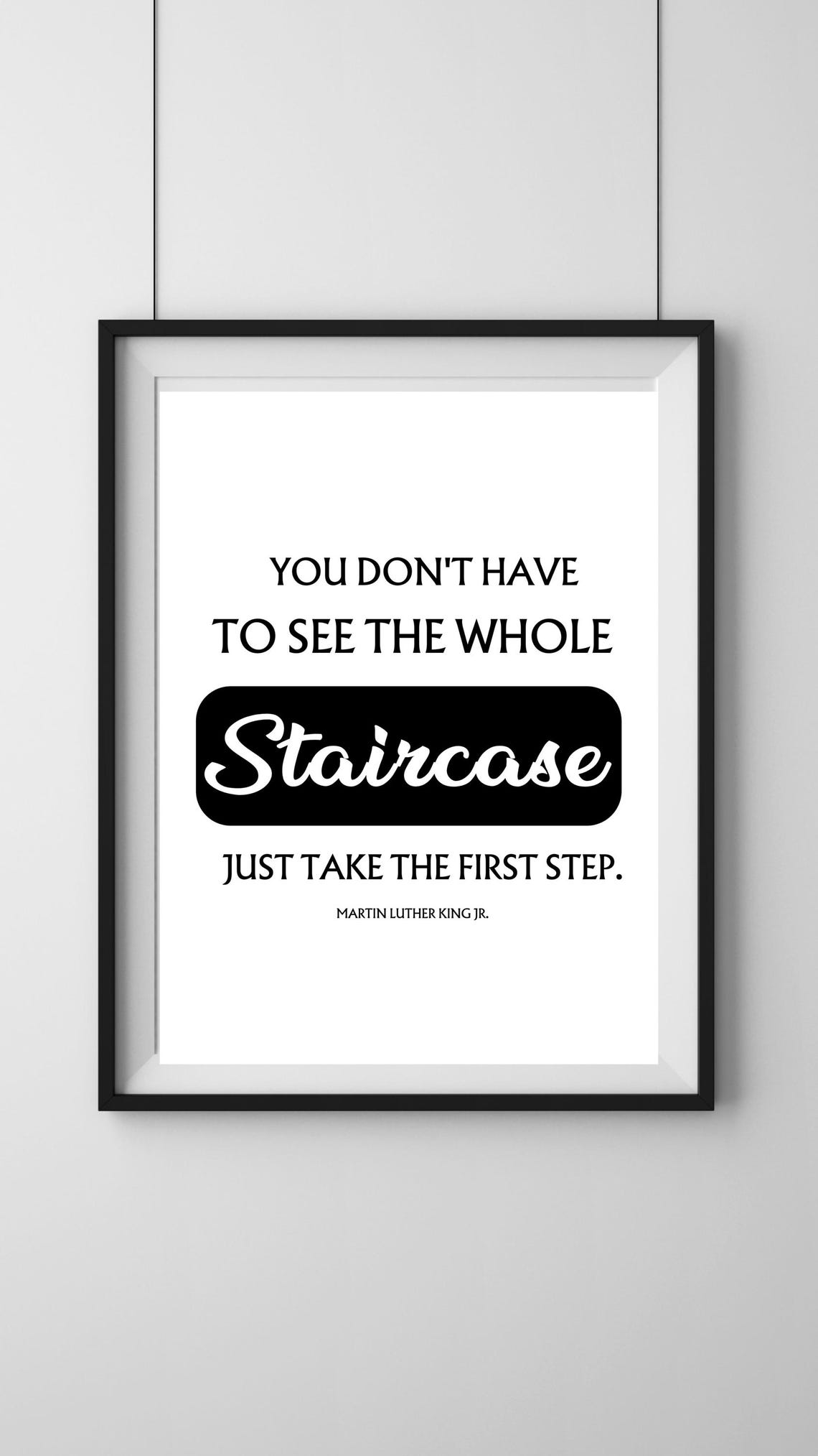 Martin Luther King Jr Staircase First Step Inspirational Poster - Image 3
