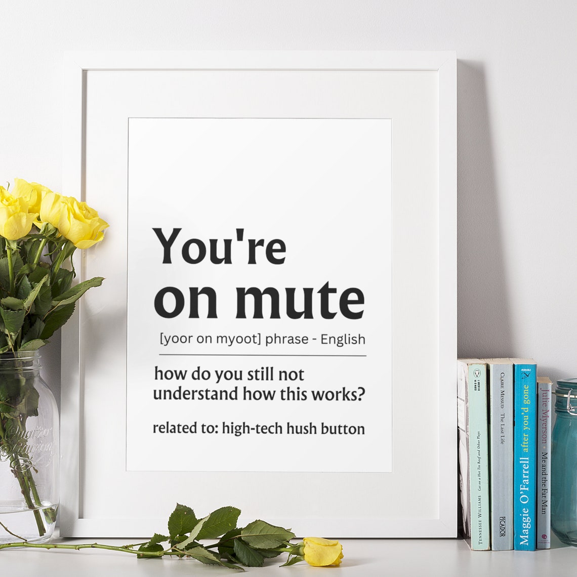 Youre on Mute Funny Office Quote Remote Work Humor Gift Poster - Image 9
