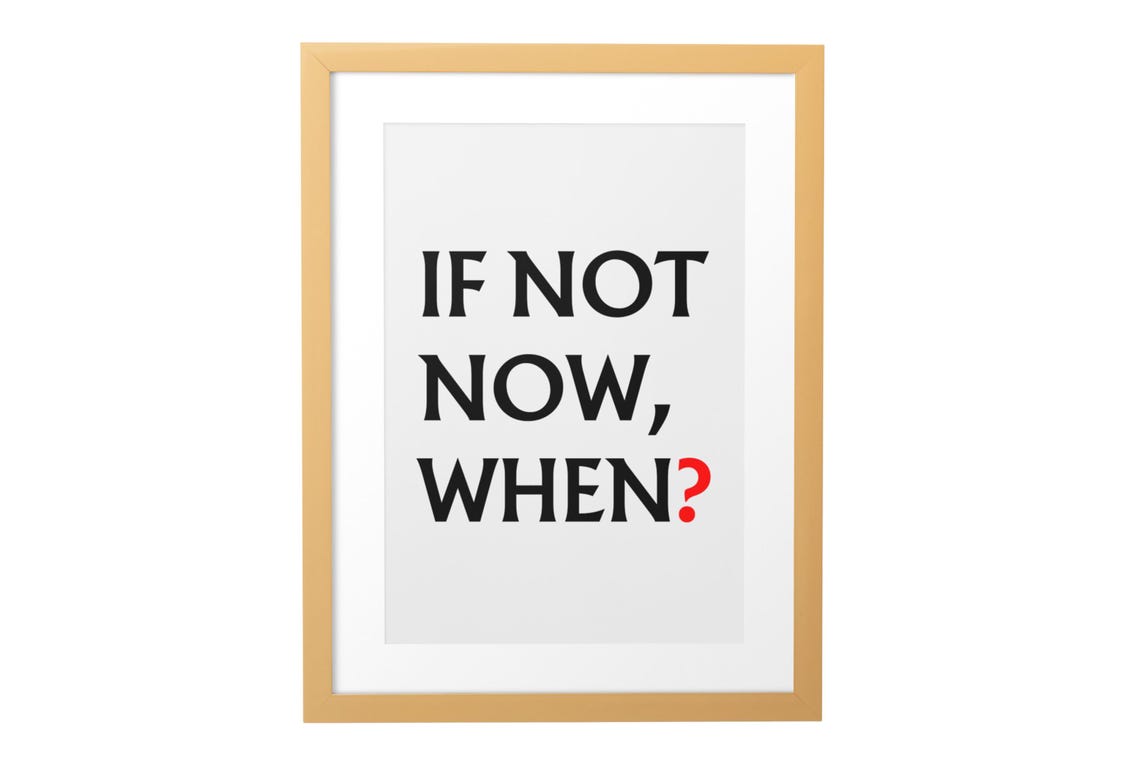 If Not Now When Motivational Bold Typography Red Accent Quote Poster - Image 9