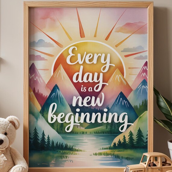 Every Day Is a New Beginning Watercolor Mountain Sunrise Poster