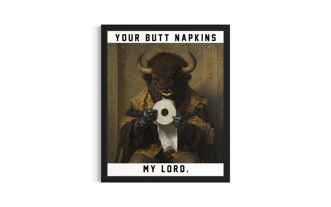 Buffalo Your Butt Napkins My Lord Funny Bison Toilet Paper Gag Poster