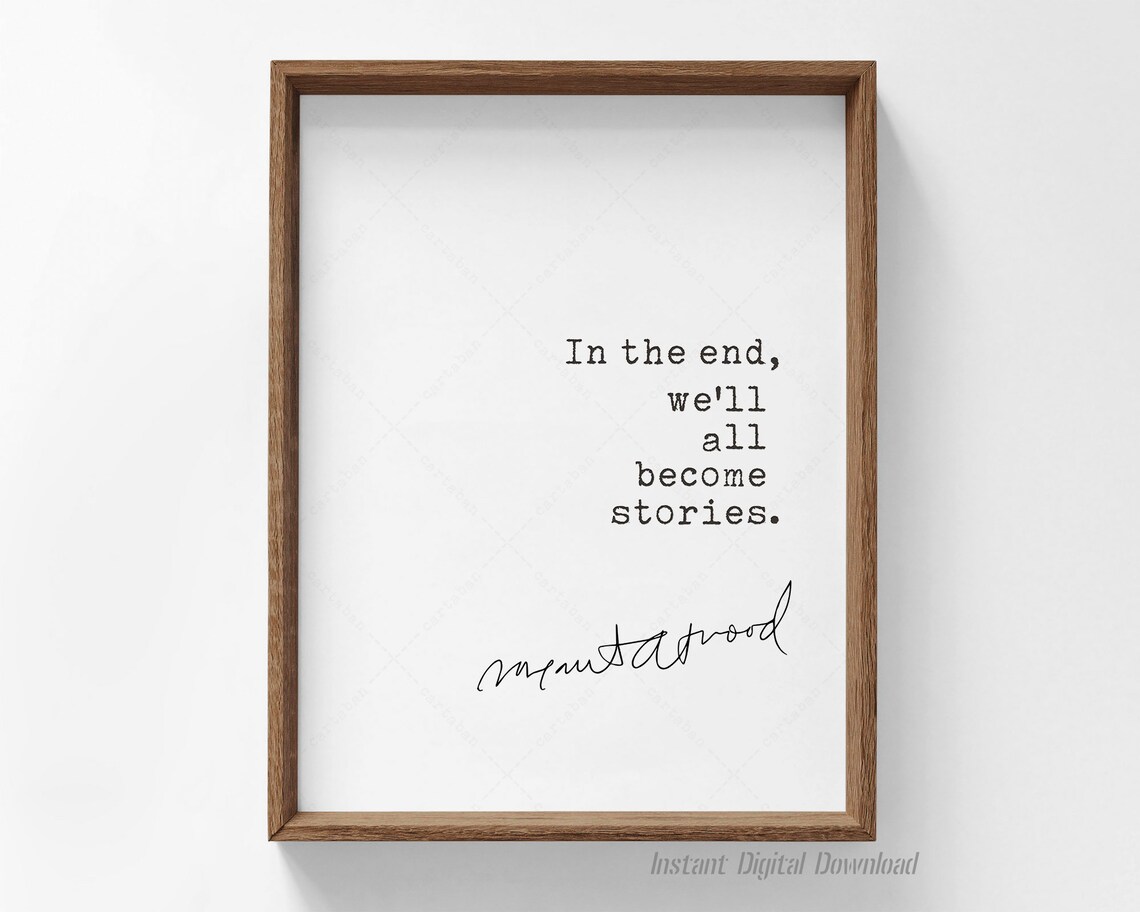 Margaret Atwood Quote, Literary Stories Poster