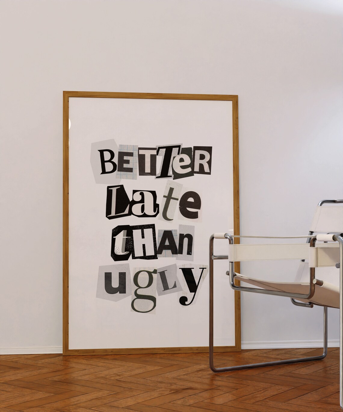 Better Late Than Ugly Quote Typography Art Print - Image 3