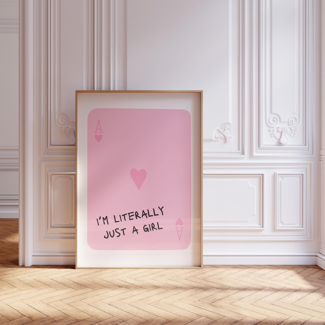 Pink Ace Of Hearts Im Literally Just A Girl Playful Quote Poster - Image 3