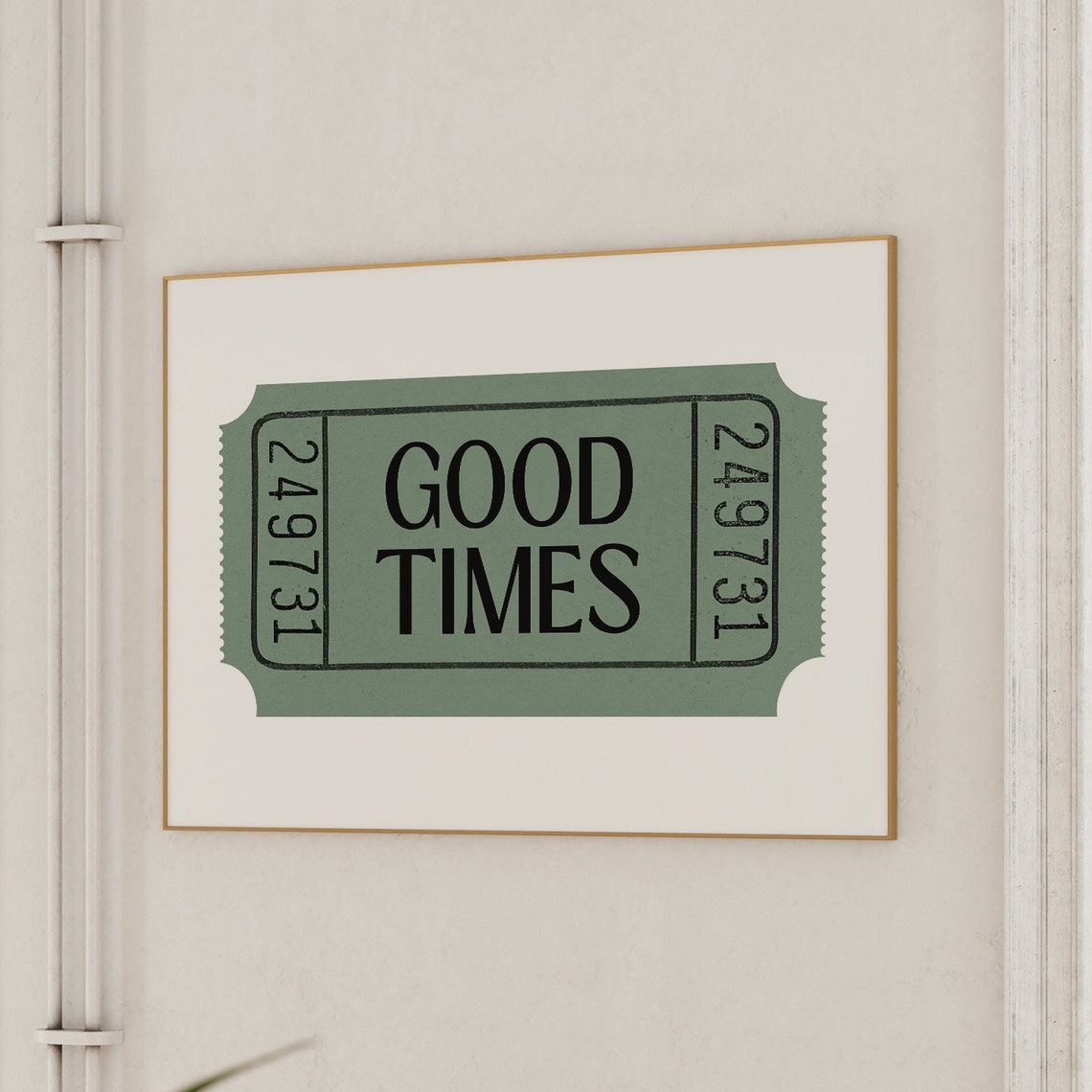 Good Times Sage Green Retro Ticket Stub Vintage Style Poster
