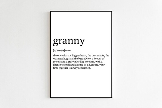 Granny Definition Print Only Granny Gift Granny Wall Art Home Decor Grannie Print Granny