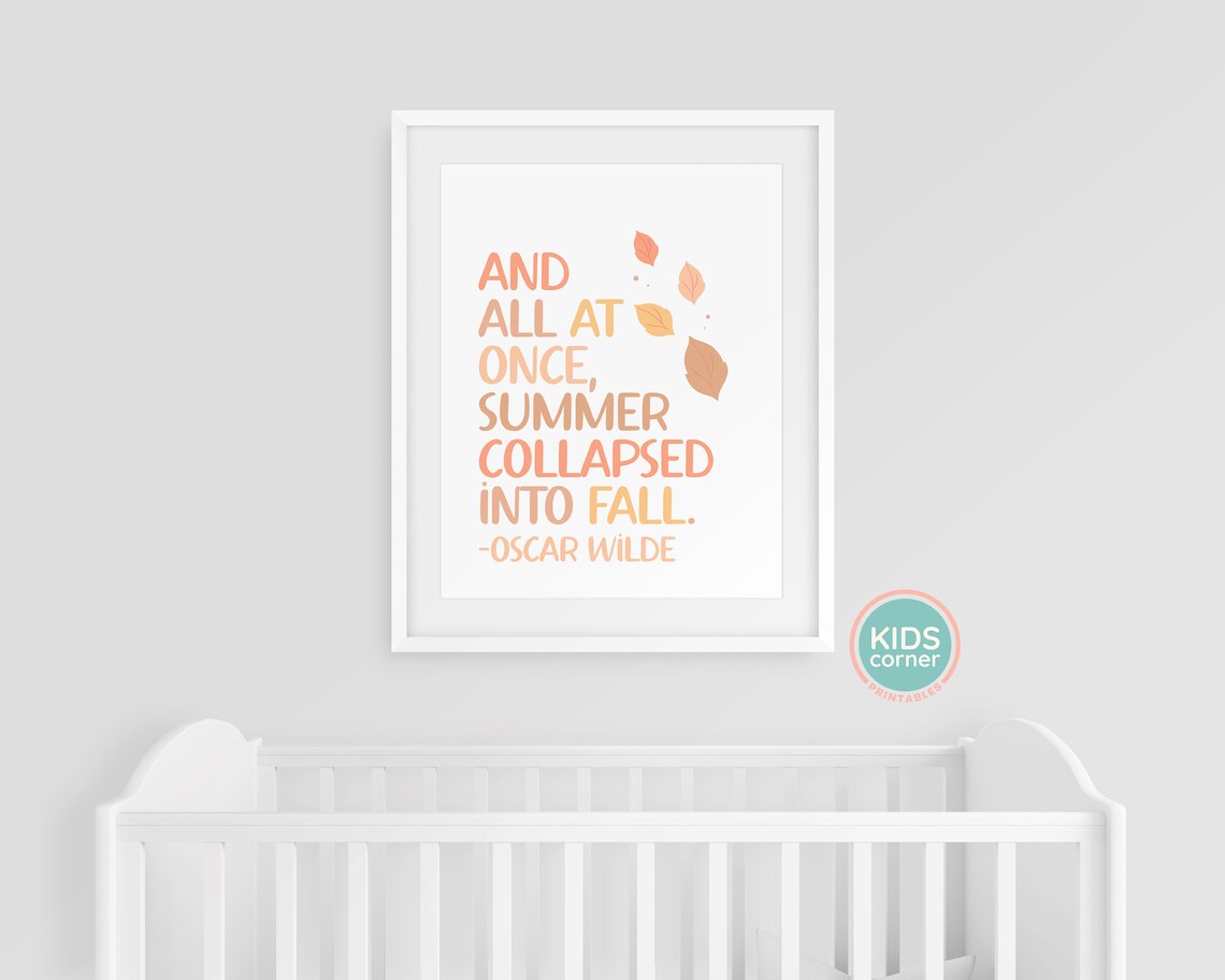 Oscar Wilde And All At Once Summer Collapsed Into Fall Poster - Image 3