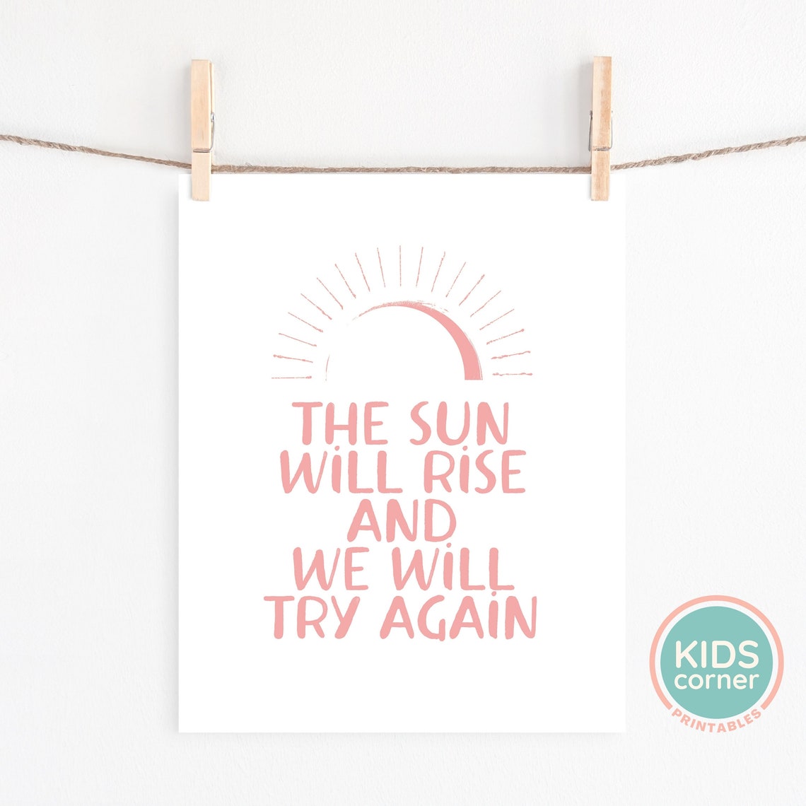 The Sun Will Rise And We Will Try Again Pink Sun Lettering Poster - Image 2