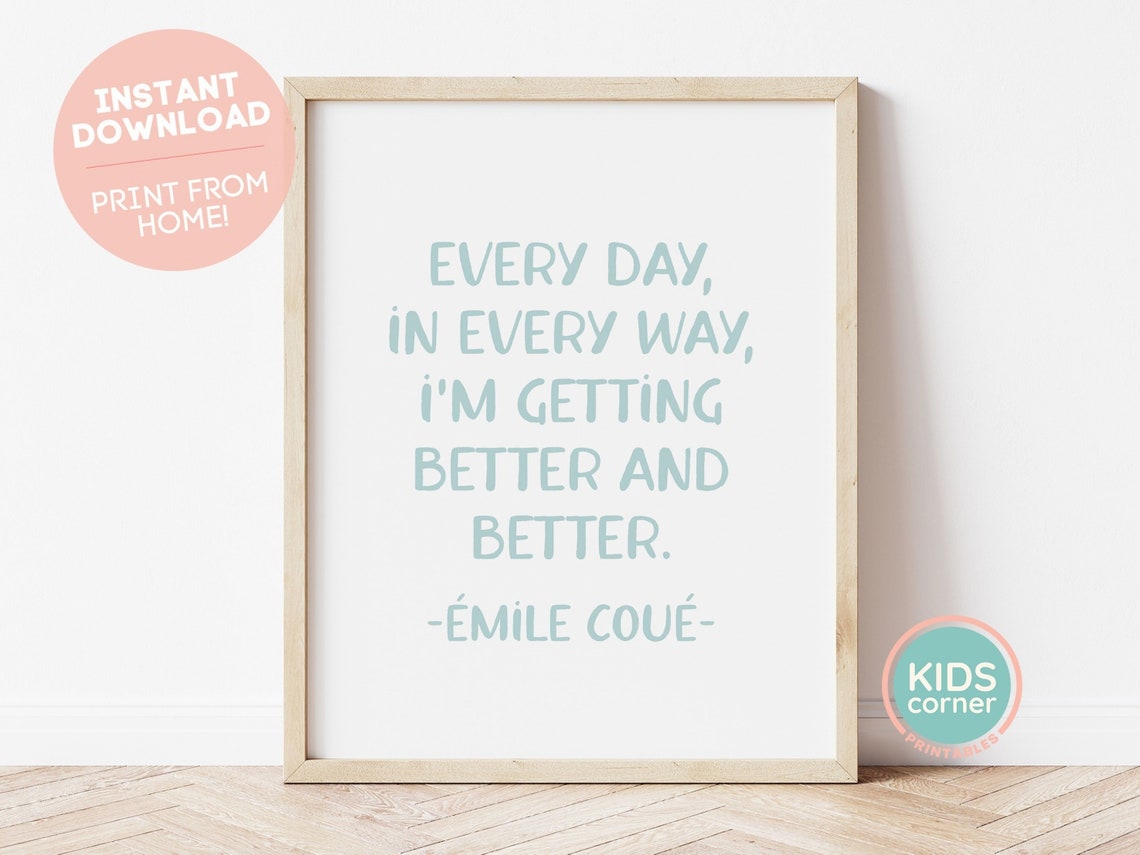 Every Day In Every Way Im Getting Better And Better Teal Quote Poster