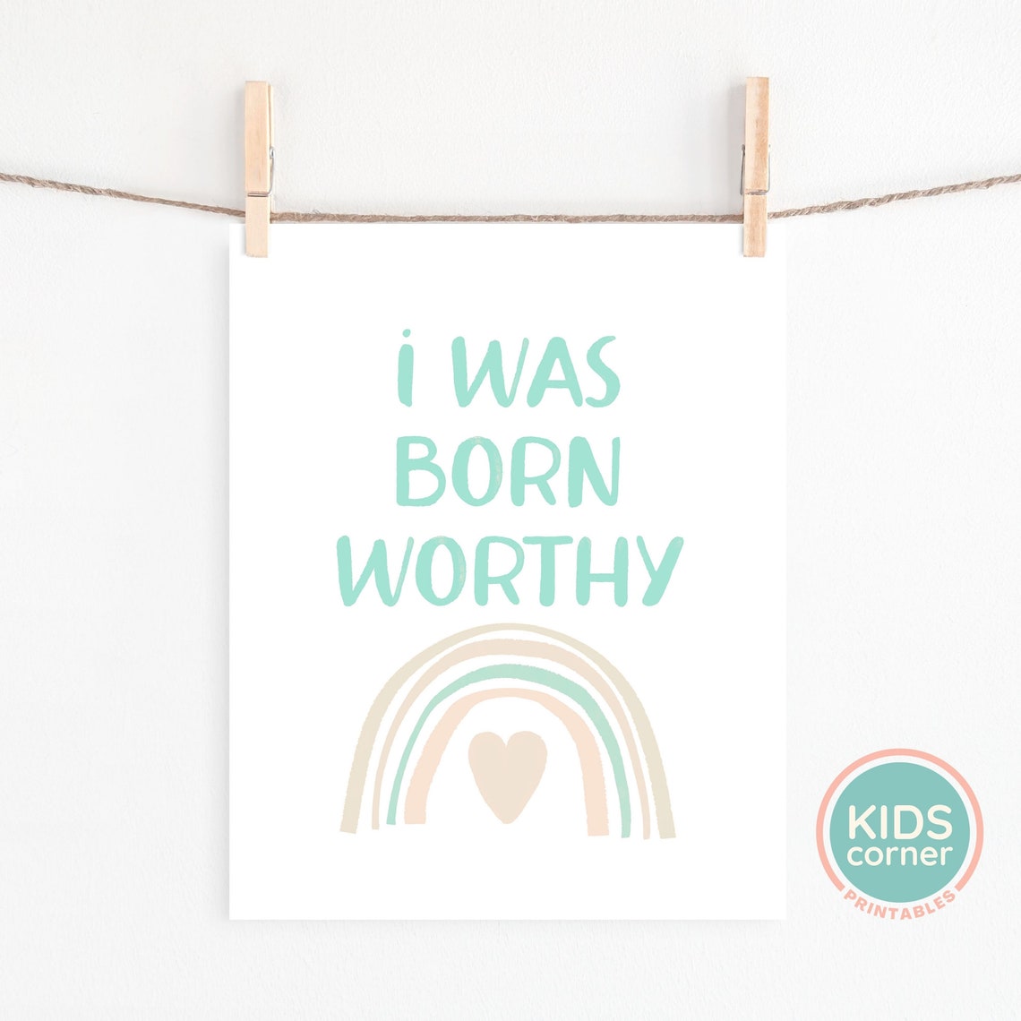 I Was Born Worthy Mint Green Rainbow Nursery Affirmation Poster - Image 2