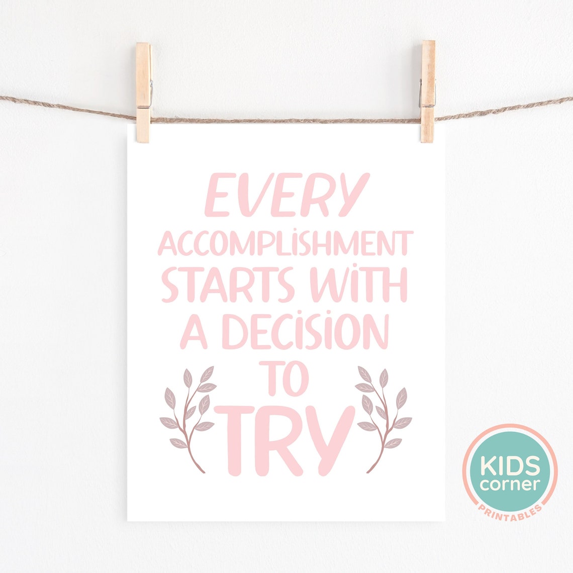 Every Accomplishment Starts with a Decision to Try Quote Poster - Image 2